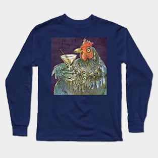 Martini Drinking Chicken Long Sleeve T-Shirt